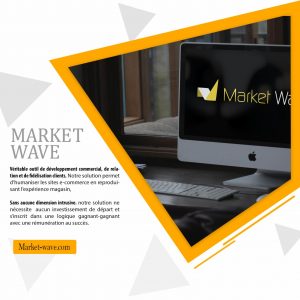 Annonce Market Wave - humanisez la gestion de la relation clients sur vos sites e-commerce