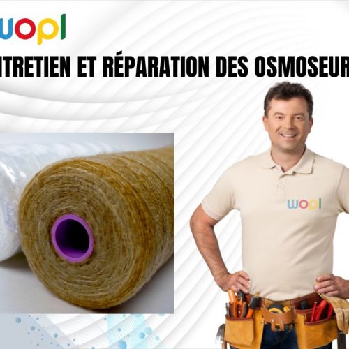 Annonce: Réparation et entretien des osmoseurs au plus haute niveau