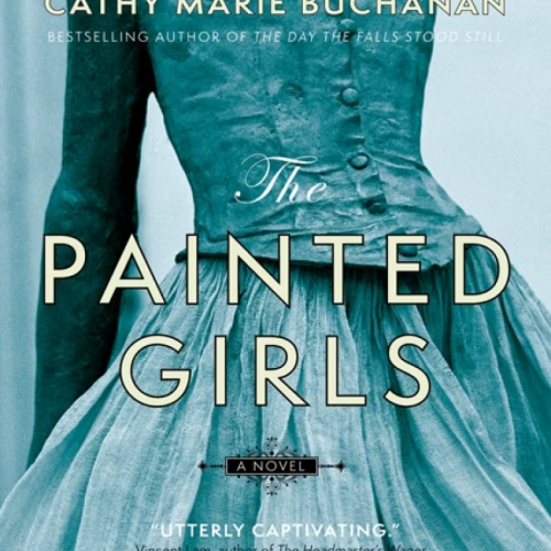 Annonce: The Painted Girls - Roman par Cathy Marie